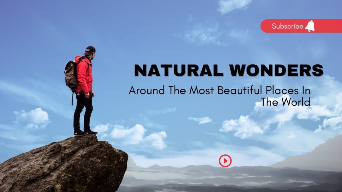25 greatest natural wonders of the world-Travel video 25 greatest natural wonders of the world-Travel video