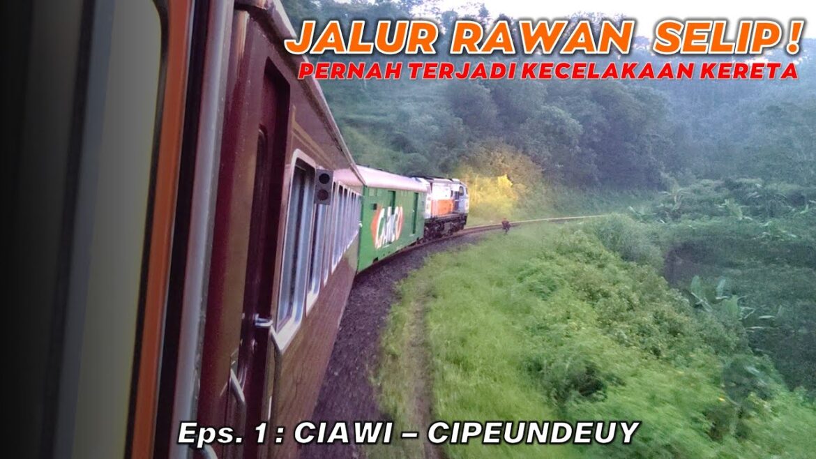 MELEWATI LOKASI TRAGEDI PLH TROWEK & MALABAR !! Kereta Api Menanjak Jalur KA Cipeundeuy RAWAN SELIP
