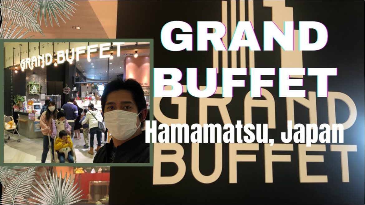Grand Buffet | Hamamatsu, Japan