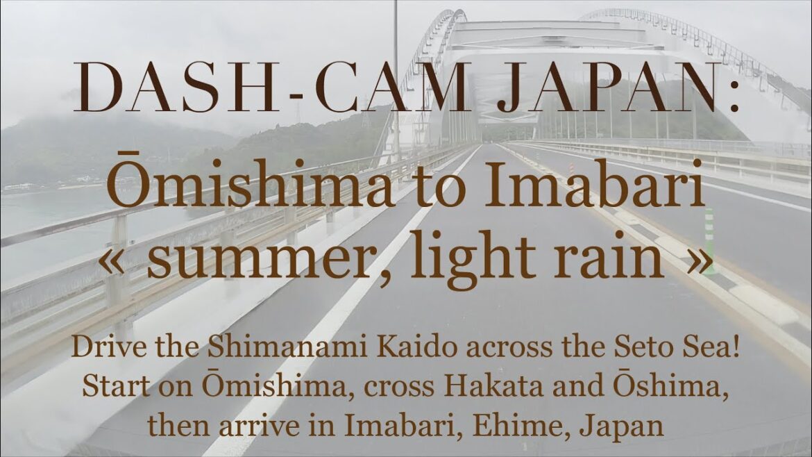 Shiminami Kaido Ōmishima to Imabari » Dash-Cam Driving in Japan » Ōmishima, Imabari, Ehime, Japan Shiminami Kaido Ōmishima to Imabari » Dash-Cam Driving in Japan » Ōmishima, Imabari, Ehime, Japan