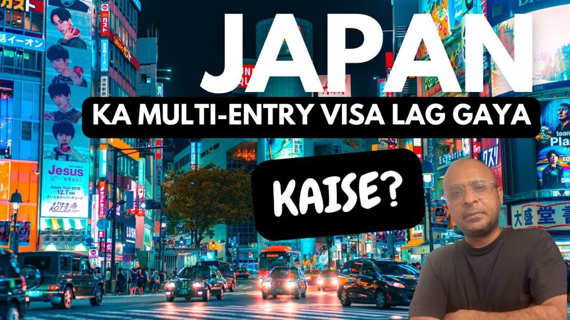 Japan Visa | JAPAN Visa Update- Multi entry visa kaise laga