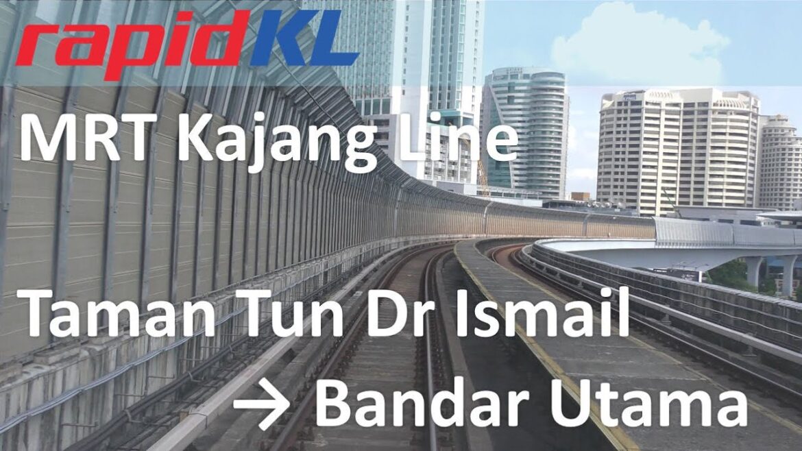 RapidKL MRT Kajang Line Taman Tun Dr Ismail → Bandar Utama