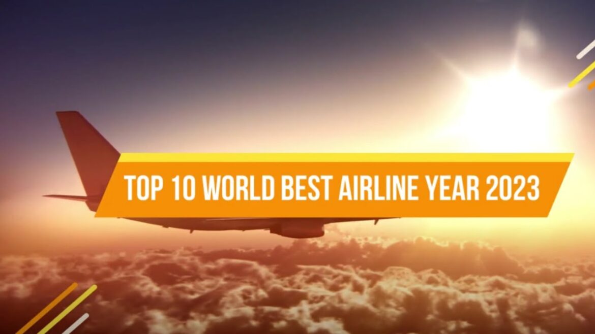 Top 10 World Best Airline Year 2023