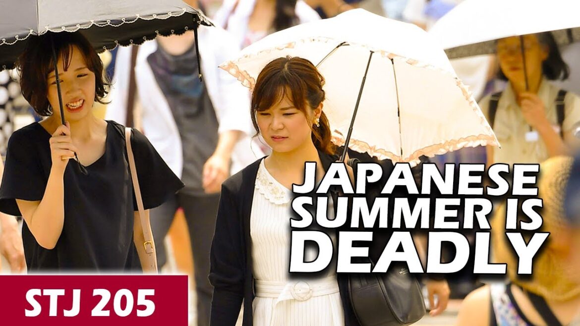 Japan's Summer is Too Hot to Handle | STJ 205