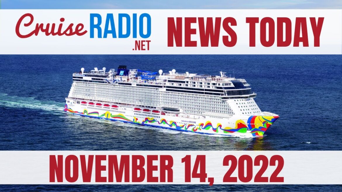 Cruise News Today — November 14, 2022: World’s Largest Ship Back in Florida, NCL Prices and Q3 Loss Cruise News Today — November 14, 2022: World's Largest Ship Back in Florida, NCL Prices and Q3 Loss