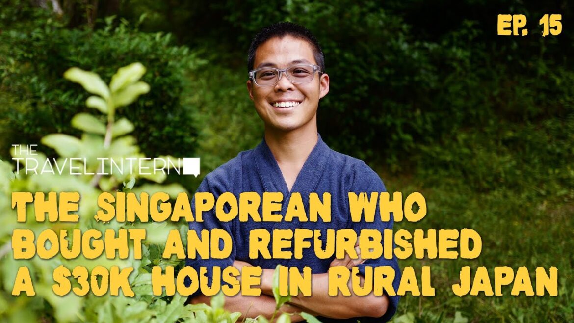 Dare To Travel – The Singaporean Who Bought and Refurbished a $30K House in Rural Japan
