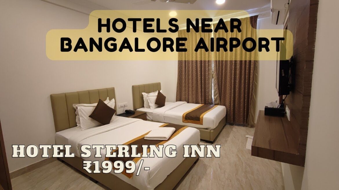 Hotel near kempegowda international airport | Hotel Sterling inn #rooms #airport #airportlounge