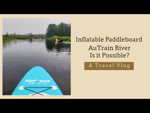Paddleboarding Au Train River Paddleboarding Au Train River