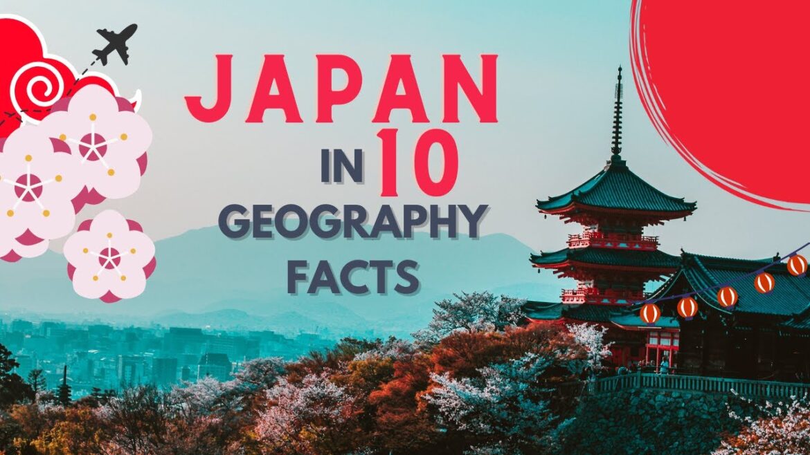 Unlocking Japan's Geography: 10 Must-Know Facts