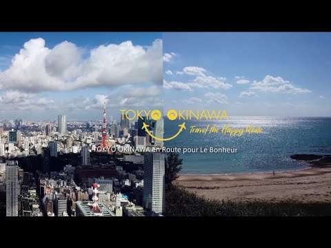 TOKYO OKINAWA en Route pour Le Bonheur 2021 TOKYO OKINAWA en Route pour Le Bonheur 2021