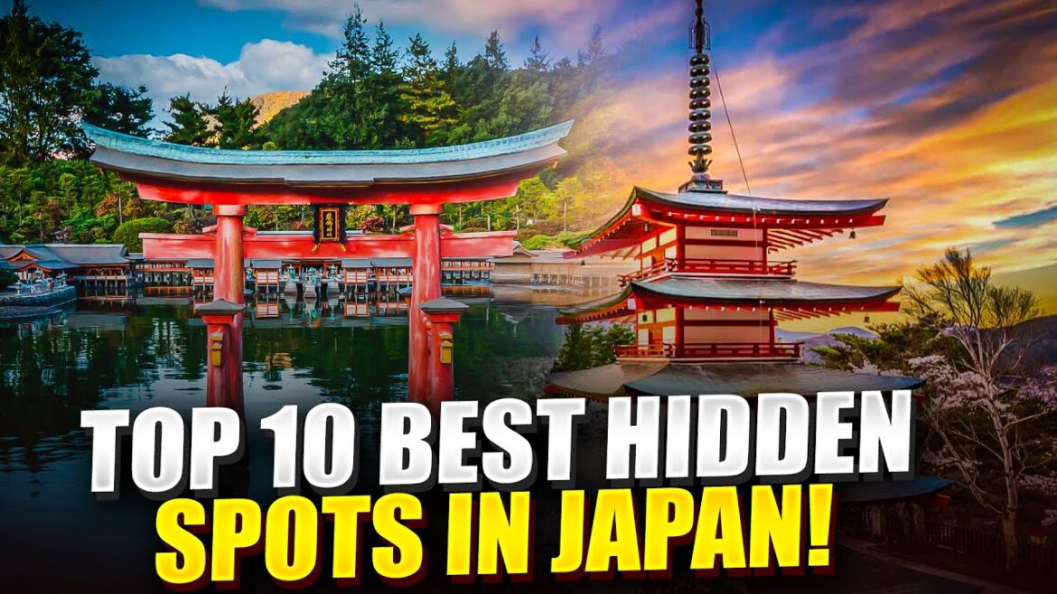 Top 10 hidden spots to go in Japan Top 10 hidden spots to go in Japan