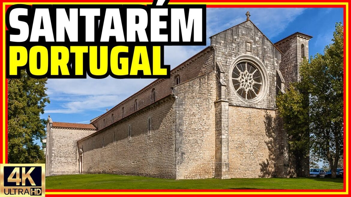 Santarém, Portugal: The Capital of Gothic Architecture