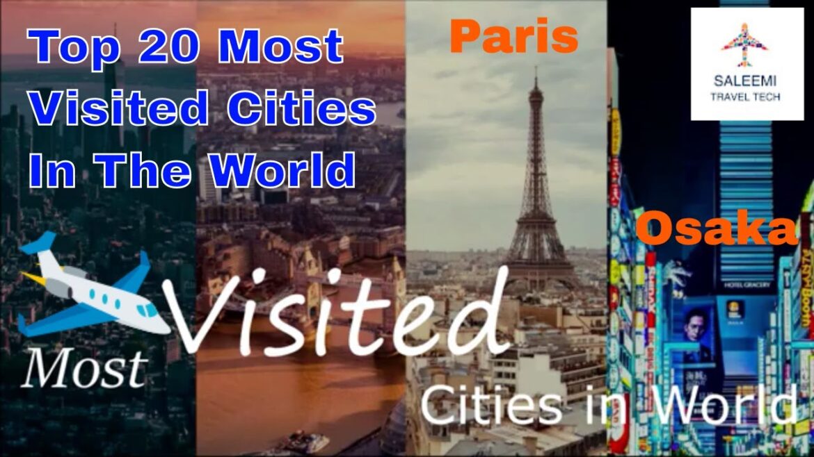 Top 20 Most Visited Cities In The World | Most Visited Cities In The World 2019 | Tourism Ranking Top 20 Most Visited Cities In The World | Most Visited Cities In The World 2019 | Tourism Ranking