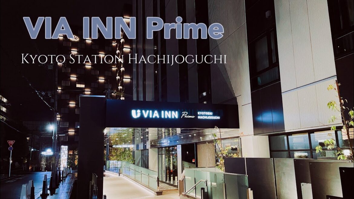 KYOTO Hotel 京都住宿 VIA INN Prime 2023｜近京都車站 八条口 路程3分鐘 交通便利 ！ 7-11在一樓大廳｜3 mins walk from Kyoto Station