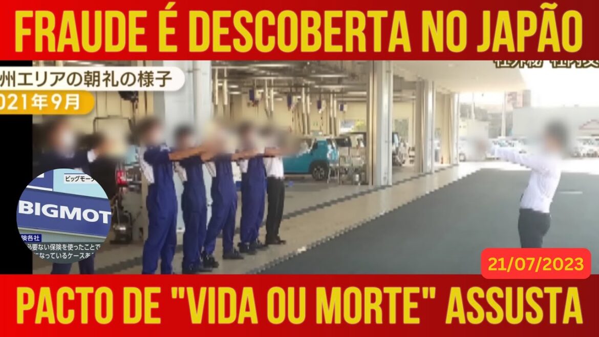 FRAUDE É DESCOBERTA NO JAPÃO - 21/JULHO/2023