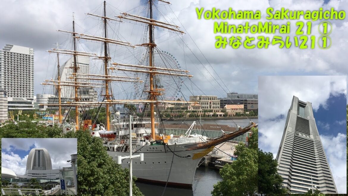 Yokohama Sakuragicho MinatoMirai 21 and relaxing みなとみらい21エリア Yokohama Sakuragicho MinatoMirai 21 and relaxing みなとみらい21エリア