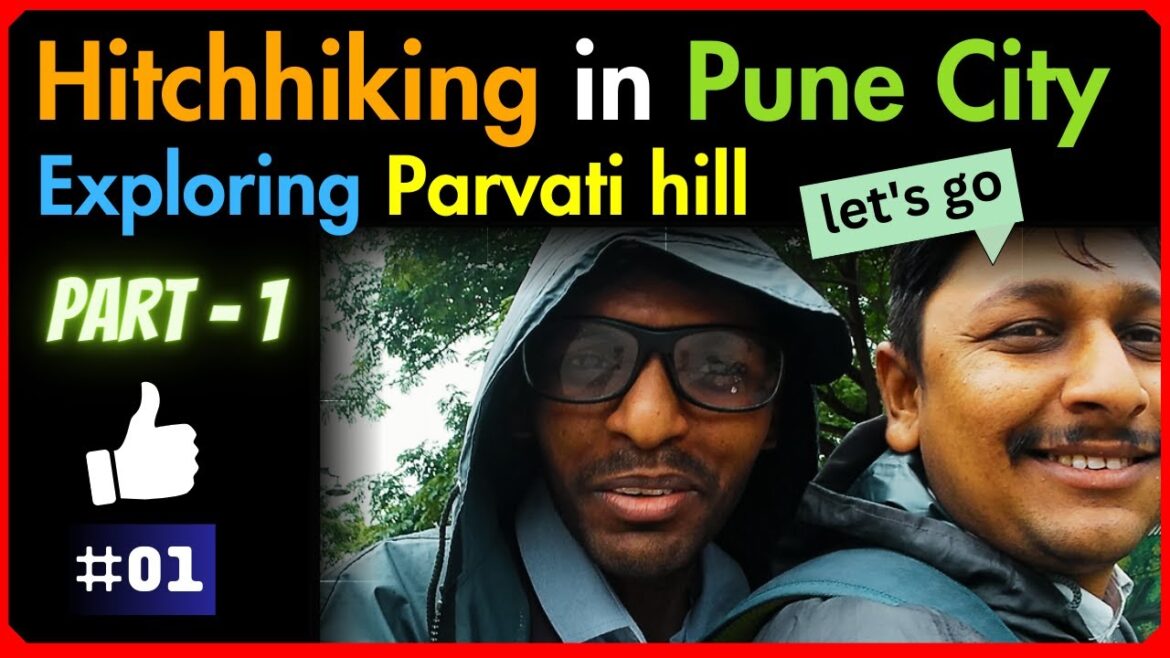 Hitchhiking in Pune 🔥| Exploring Parvati hill. 🛕 ( PART - 1 ) 😃