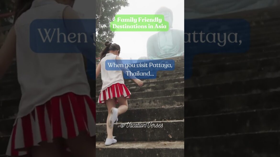 Vacation Verses: Family Friendly Destinations Asia Quote #1