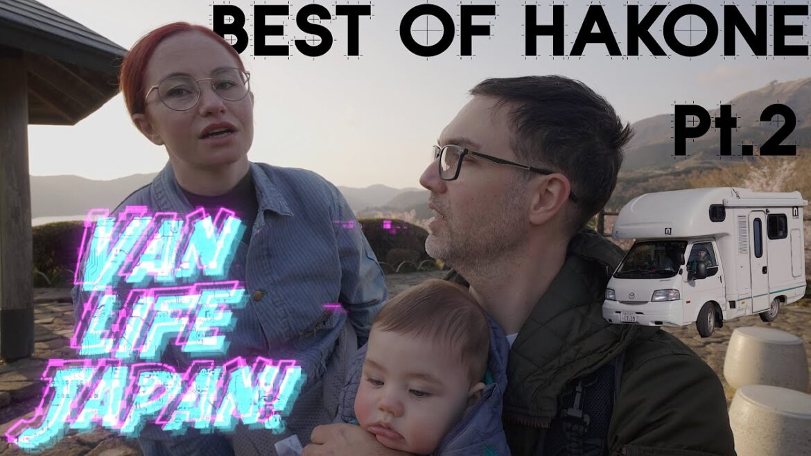 Japan van life trip! e4 Owakudani, Onshi Park & Hakone Ashinoko Skyline