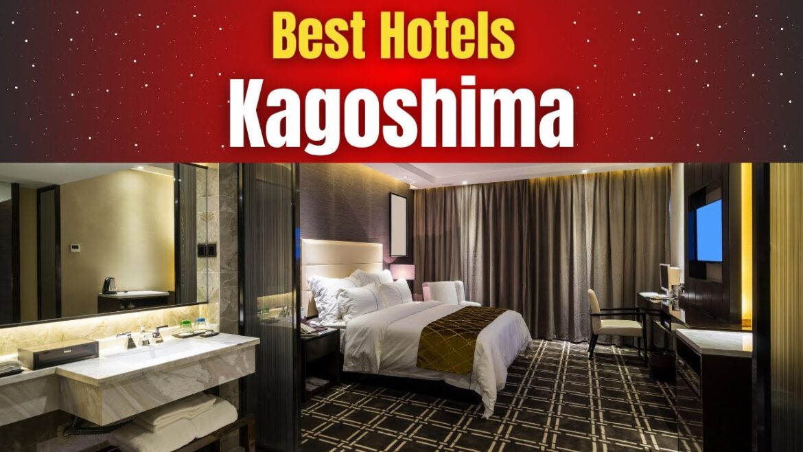 Best Hotels in Kagoshima Best Hotels in Kagoshima