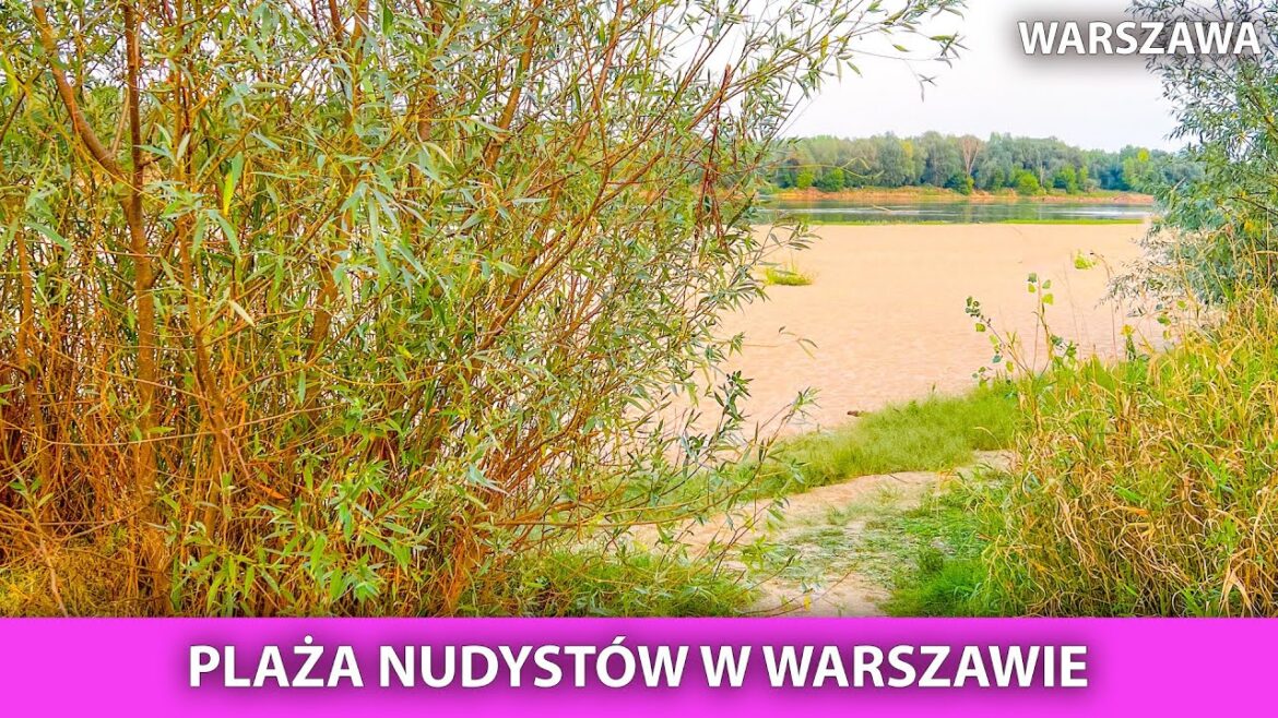 👙 Plaża Nudystów w Warszawie 👙