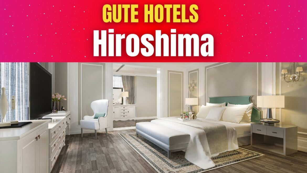 Gute Hotels in Hiroshima
