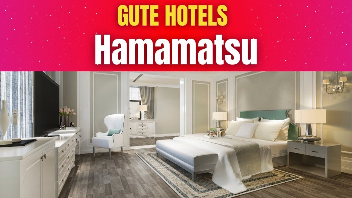 Gute Hotels in Hamamatsu Gute Hotels in Hamamatsu