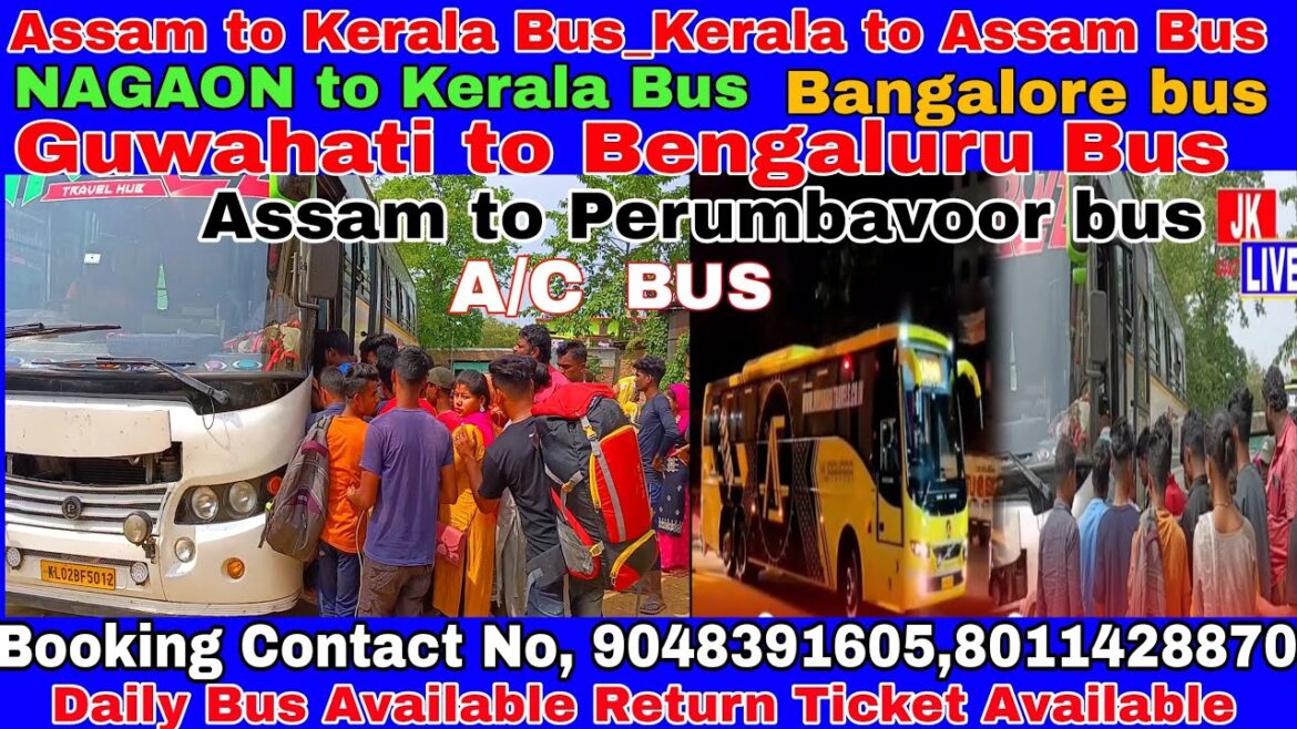 Assam to Kerala bus service/Kerala to Assam bus service/Guwahati to Kerala bus service #inamblog Assam to Kerala bus service/Kerala to Assam bus service/Guwahati to Kerala bus service #inamblog