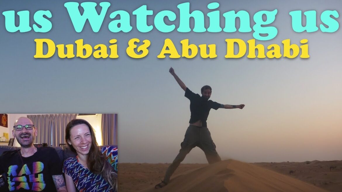 Us Watching Us | Ep.44 Dubai & Abu Dhabi, UAE