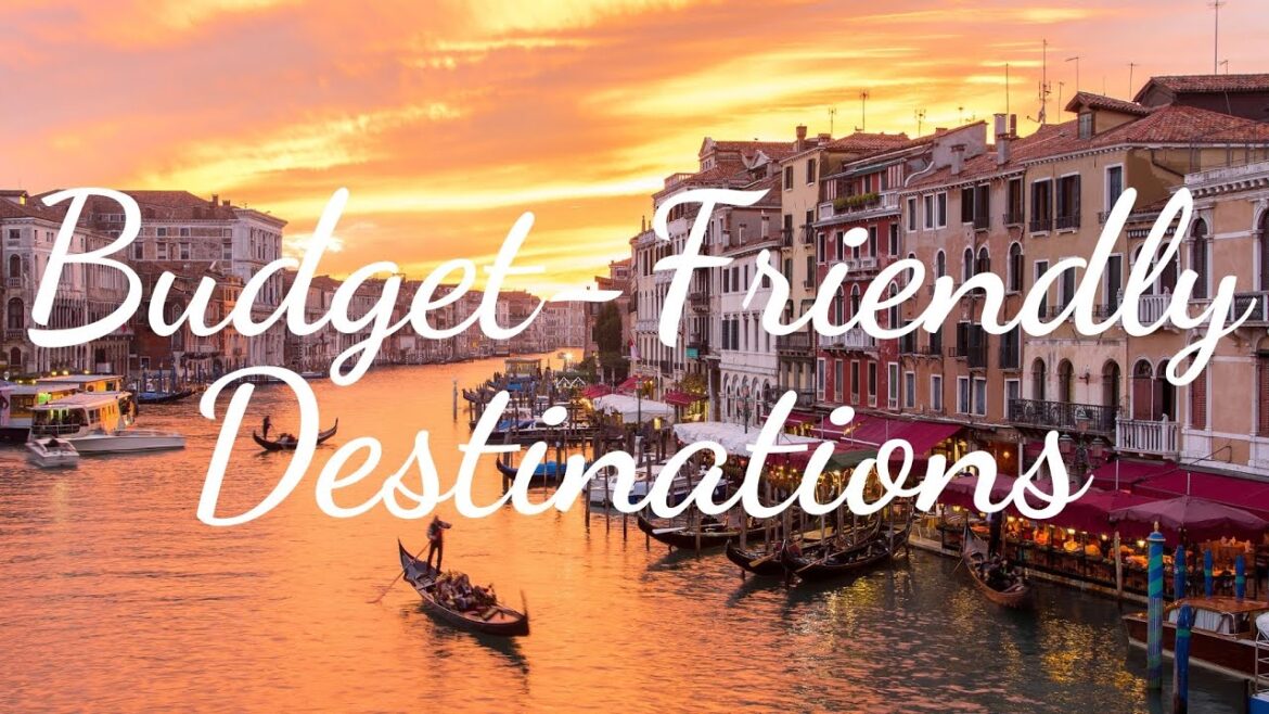10 Budget-Friendly Destinations That Won’t Break the Bank 10 Budget-Friendly Destinations That Won't Break the Bank