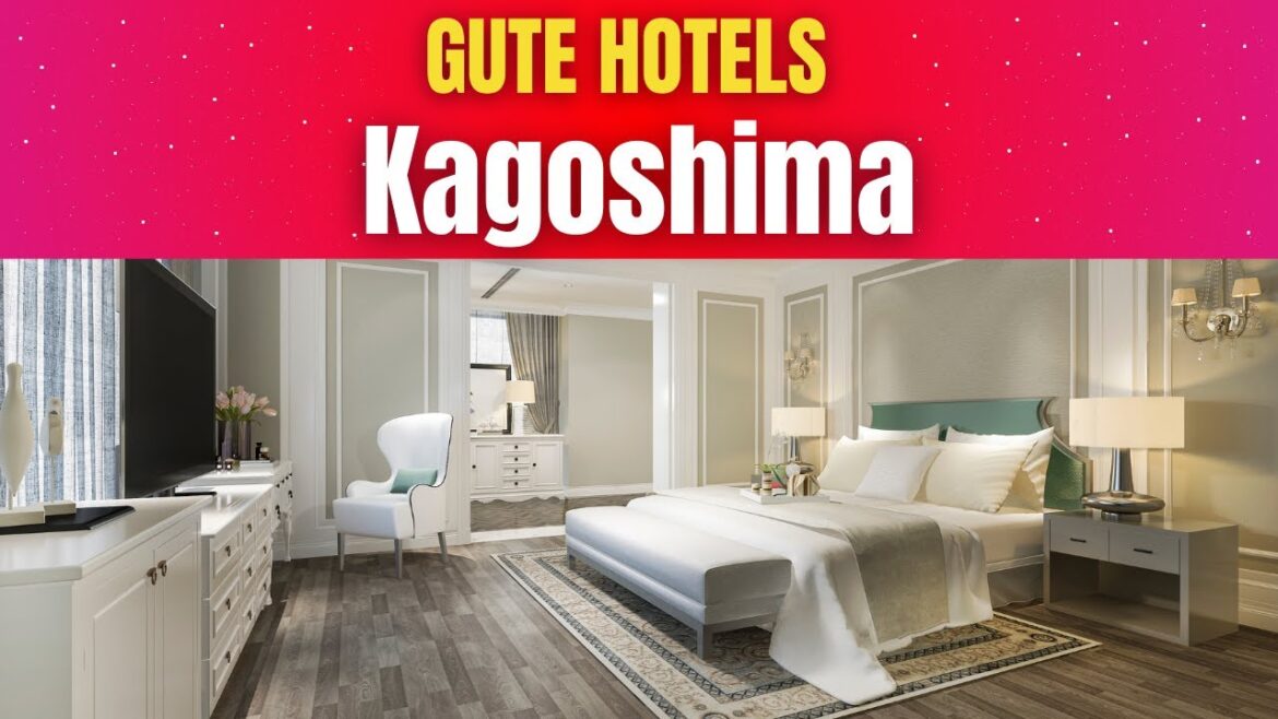Gute Hotels in Kagoshima