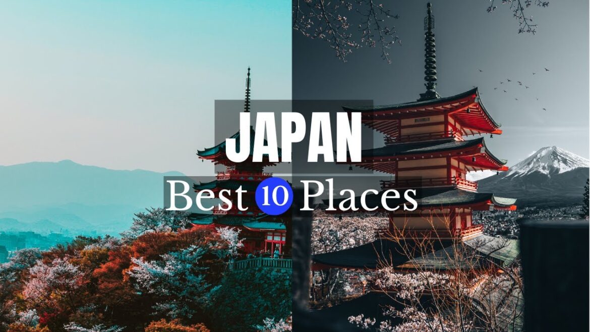 the top 10 best places to visit in japan 2023 the top 10 best places to visit in japan 2023