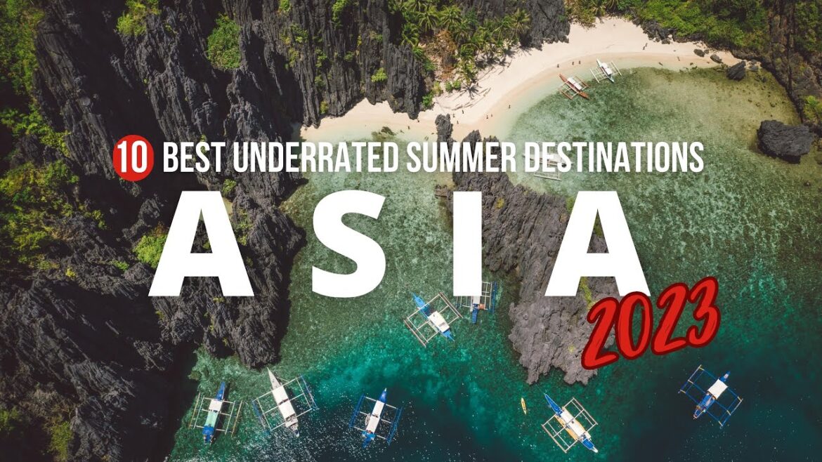 Unlocking Asia's Best Kept Secrets: 10 Underrated Summer Travel Destinations