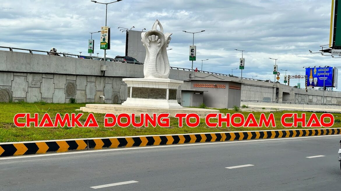Virtual Drive Exploring In Phnom Penh City From Chamka Dong To Veng Sreng Choam Chao