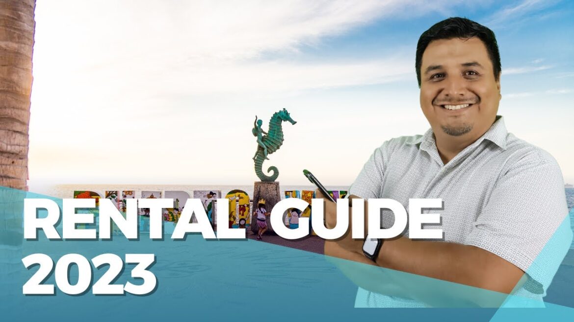 Puerto Vallarta Rentals Guide 2023