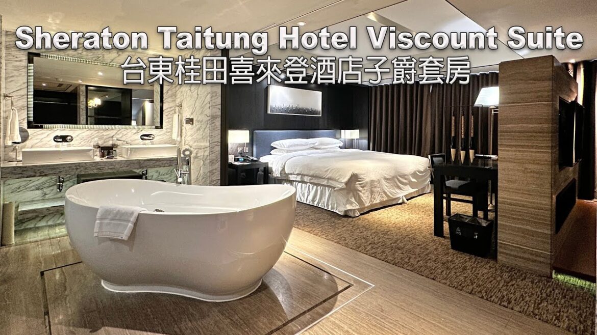 Sheraton Taitung Hotel Viscount Suite 台東桂田喜來登酒店子爵套房 Sheraton Taitung Hotel Viscount Suite 台東桂田喜來登酒店子爵套房