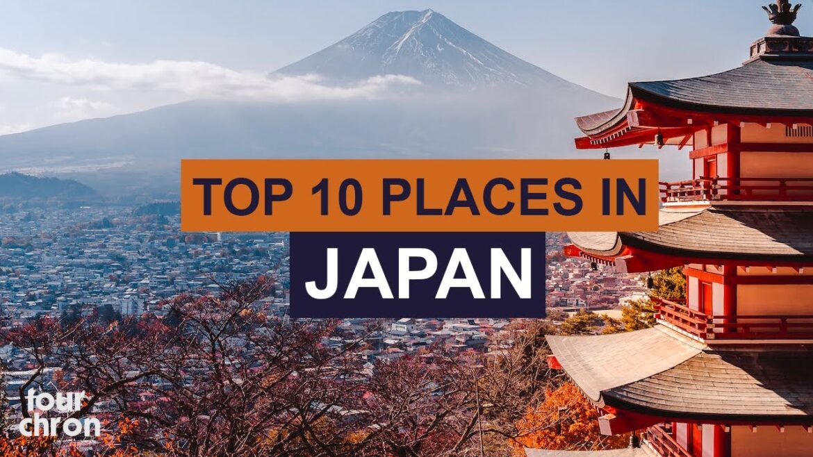Top 10 Places to Visit in Japan