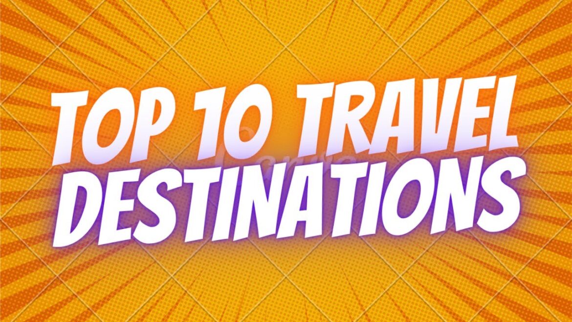 Discover the World's Hidden Gems: Top 10 Travel Destinations #travel #destination #traveldestination
