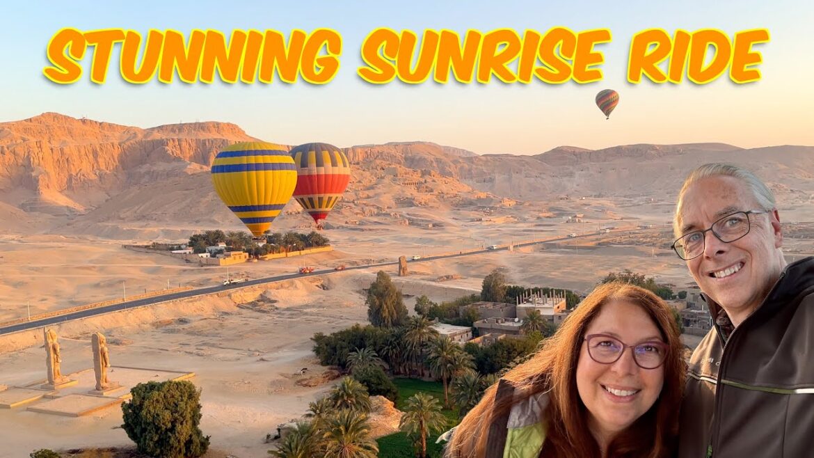 Hot Air Balloon Ride over Luxor, Egypt! Travel guide and tips!