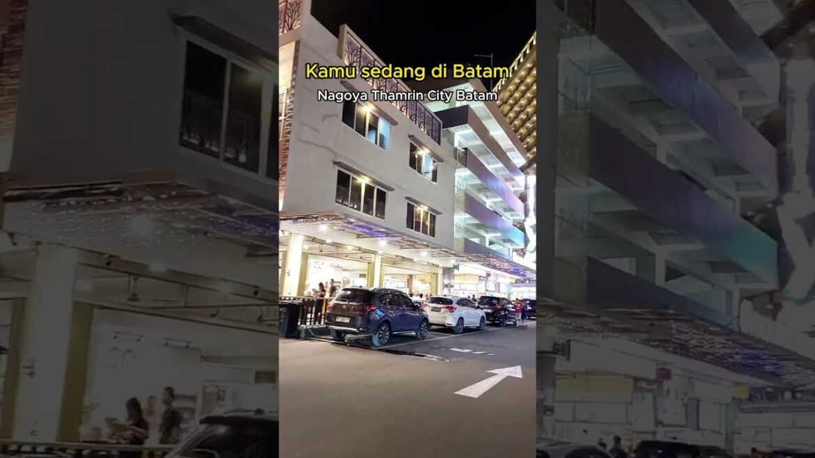Nagoya Thamrin City Batam Mode Malam