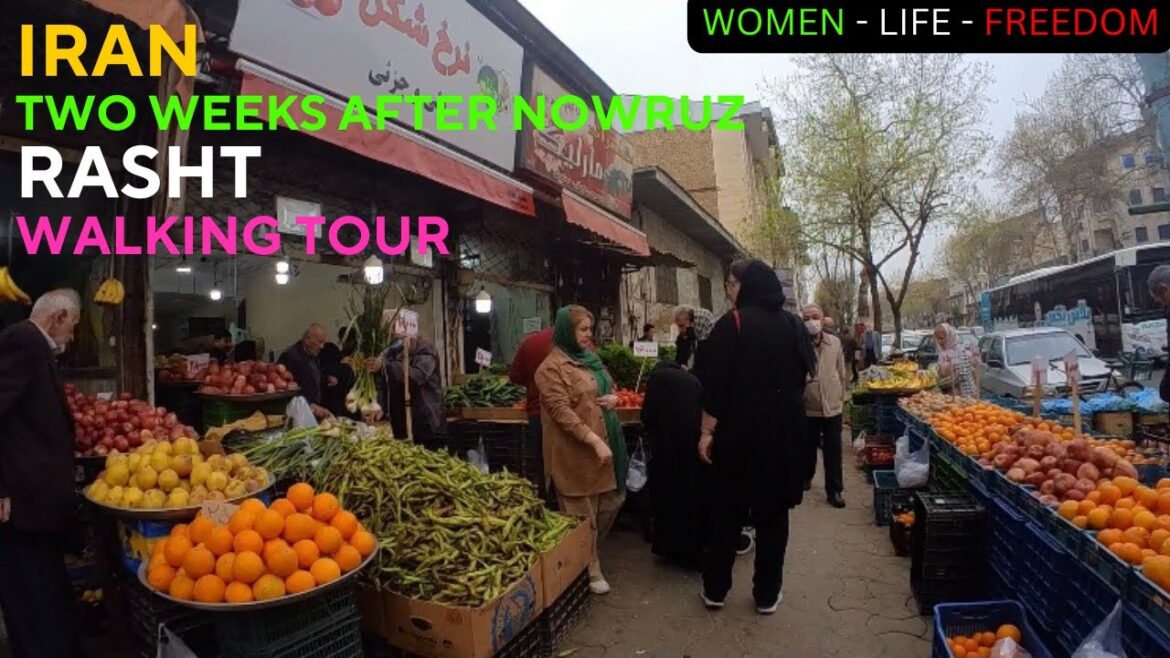 IRAN Walking Tour RASHT Bazaar 2 Weeks After Nowruz 1402 Rasht During Nowruz IRAN 2023 IRAN Walking Tour RASHT Bazaar 2 Weeks After Nowruz 1402 Rasht During Nowruz IRAN 2023