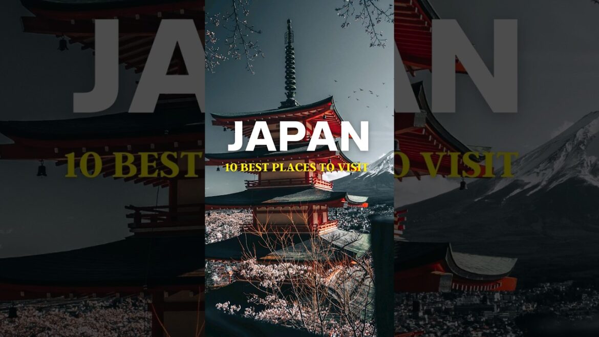 10 best places to visit in Japan #shorts #japan #travel #vacations #youtubeshorts 10 best places to visit in Japan #shorts #japan #travel #vacations #youtubeshorts