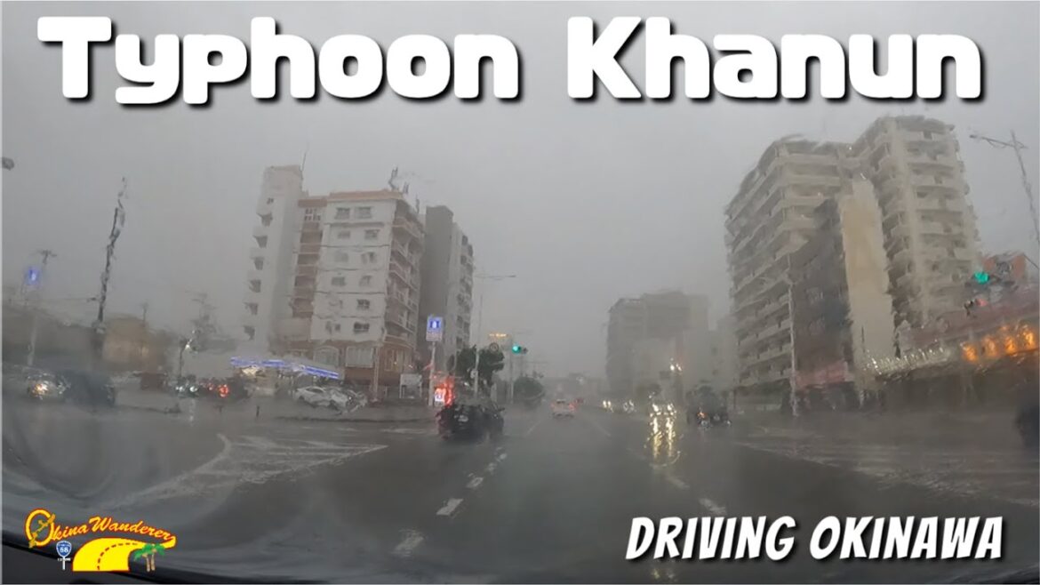 Driving Okinawa under the Typhoon Khanun Driving Okinawa under the Typhoon Khanun