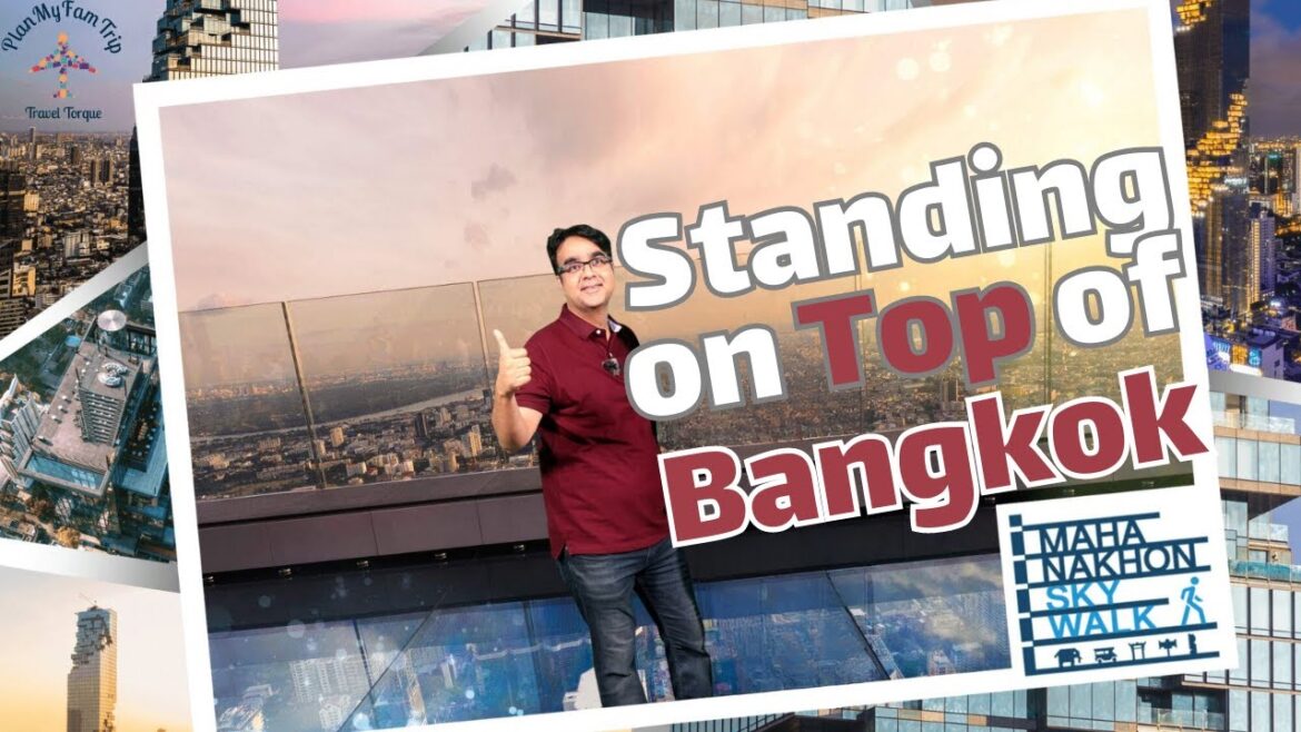 King Power Mahanakhon Glass Skywalk| Thailand Mahanakhon| Bangkok Observation Deck| Plan My Fam Trip King Power Mahanakhon Glass Skywalk| Thailand Mahanakhon| Bangkok Observation Deck| Plan My Fam Trip