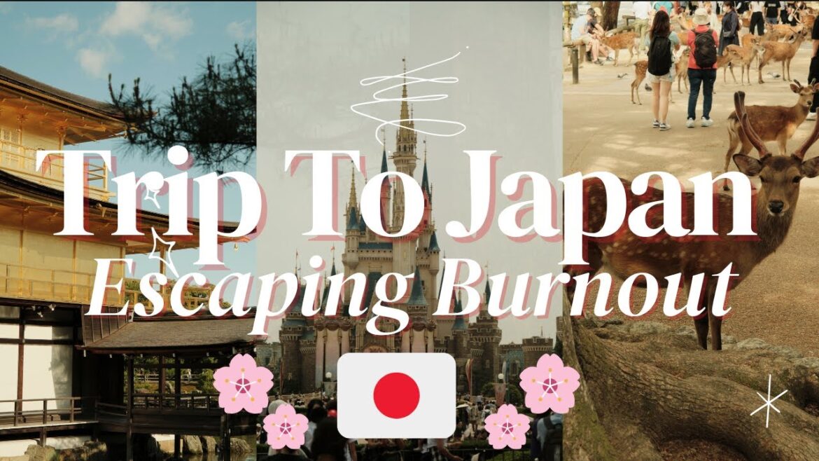 Trip to Japan - Escaping Burnout