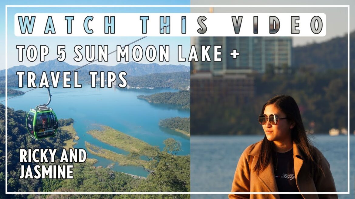 Sun Moon Lake Top 5 Places + Travel Tips Taiwan (日月潭 5 個好去處 + 旅遊小貼士) Sun Moon Lake Top 5 Places + Travel Tips Taiwan (日月潭 5 個好去處 + 旅遊小貼士)