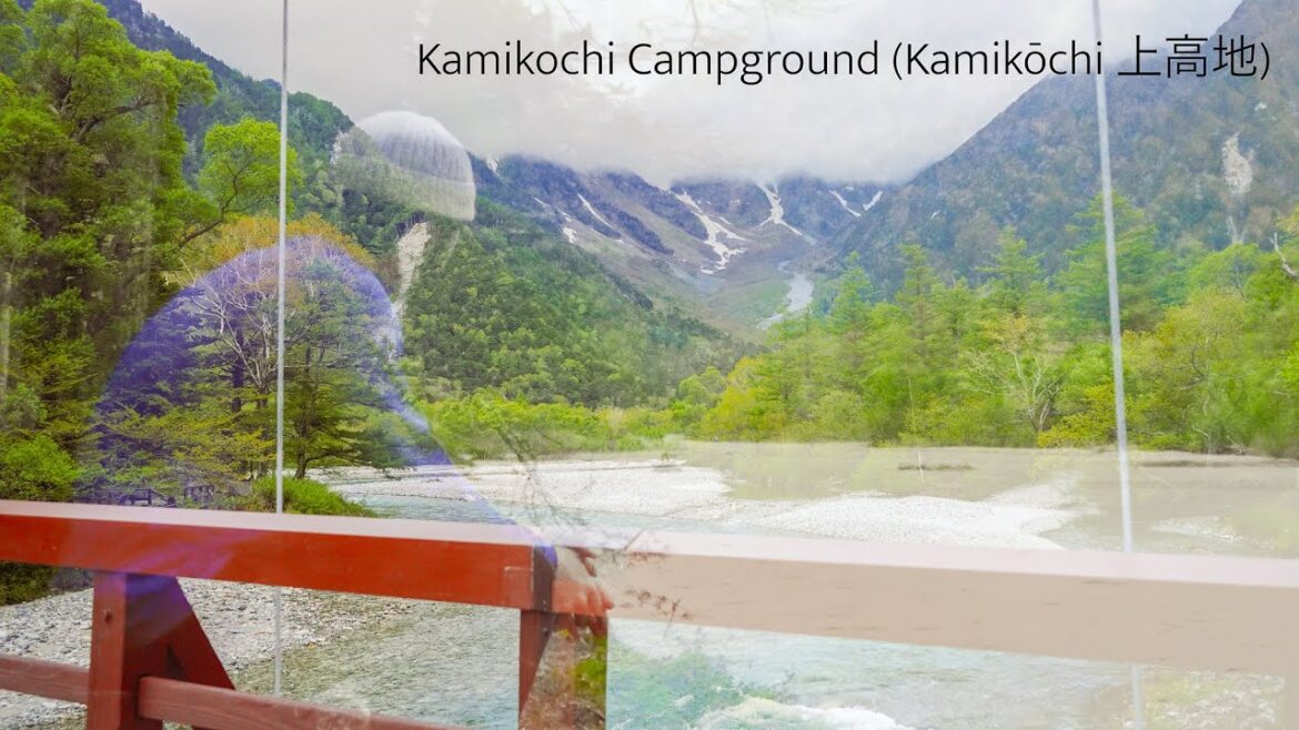 Kamikochi Campground (Kamikōchi 上高地) - Silent Hiking the Japanese Alps - ハイキングやけ、日本の平和なクライミング