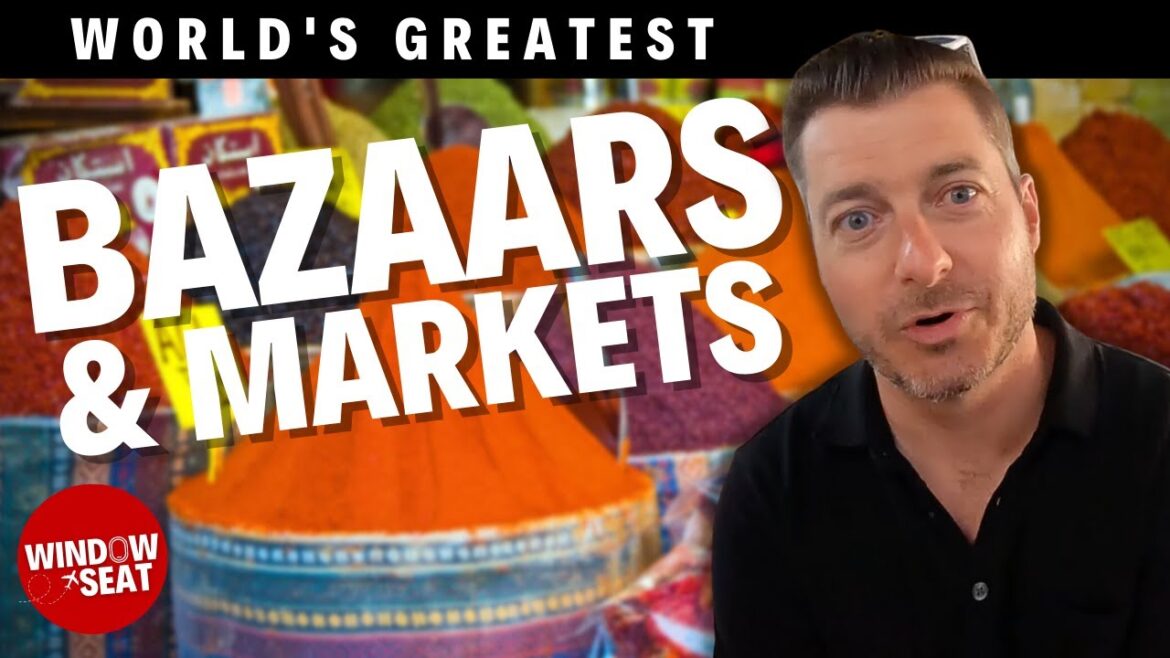 Bizarre Bazaars & The Best Shopping Markets of the World