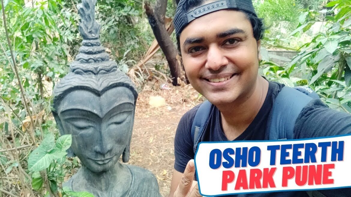 Osho Teerth Park | Best Parks in Pune | Places to visit in Pune