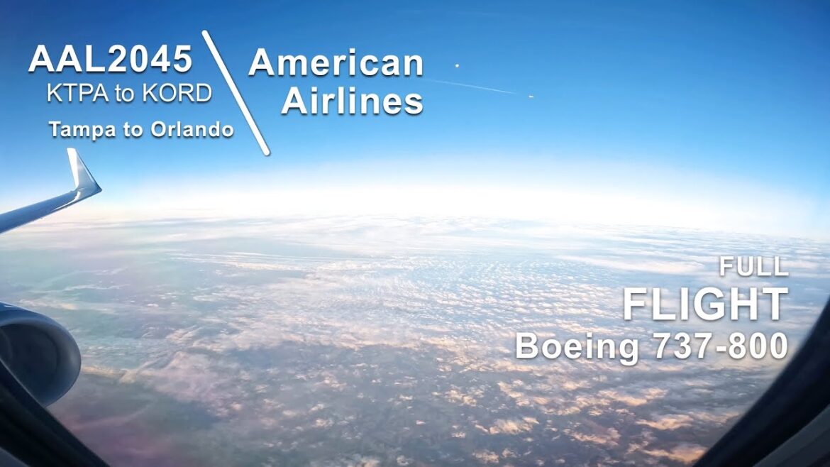 FULL SUNRISE FLIGHT: Tampa to Chicago | American Airlines AAL2045 – Boeing 737-800 – TPA to ORD FULL SUNRISE FLIGHT: Tampa to Chicago | American Airlines AAL2045 - Boeing 737-800 - TPA to ORD
